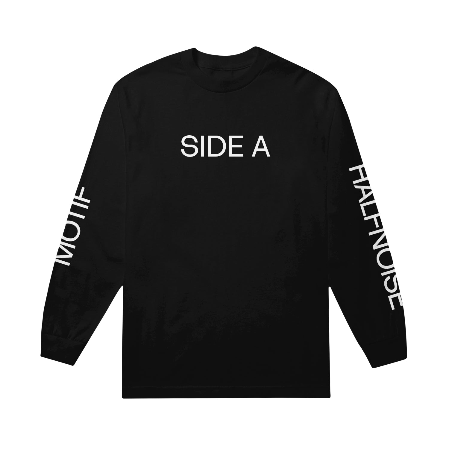 image of the front of a black long sleeve shirt on a white background. front has a small print across the chest that says SIDE A. the left sleeve says Motif and the right sleeve says halfnoise. 